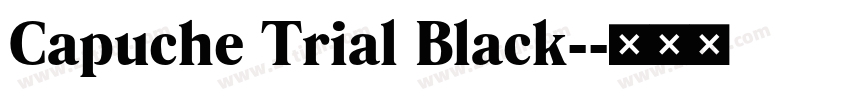 Capuche Trial Black-字体转换